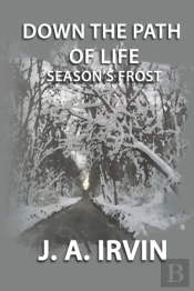 Down The Path Of Life