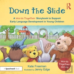 Bertrand.pt - Down The Slide: A Â€˜Words Togetherâ€™ Storybook To Help Children Find Their Voices