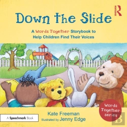 Bertrand.pt - Down The Slide: A 'Words Together' Storybook To Help Children Find Their Voices