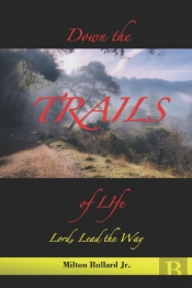 Down The Trails Of Life