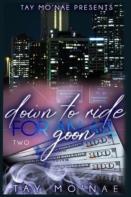 Down To Ride For An Atl Goon 2