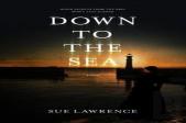 Down To The Sea