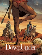 Down Under Tome 1 ; L'Homme De Kenzies'S River