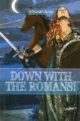 Down With Romans!