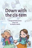 Down With The Cis-Tem