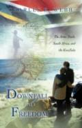 Downfall And Freedom