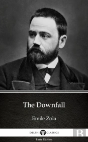 Downfall By Emile Zola (Illustrated)