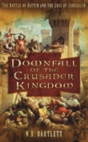 Downfall Of The Crusader Kingdom