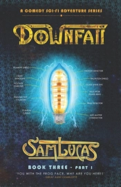 Downfall Part One