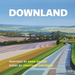 Bertrand.pt - Downland: Paintings By Anna Dillon, Poems By Jonathan Davidson