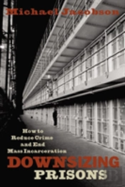 Downsizing Prisons