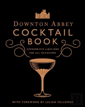 Downton Abbey Cocktail Book