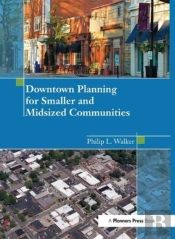 Downtown Planning For Smaller And Midsized Communities