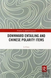 Downward Entailing And Chinese Polarity Items