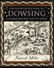 Dowsing: A Journey Beyond Our Five Senses