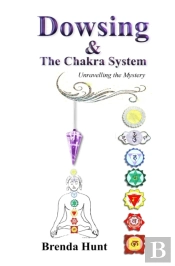 Dowsing And The Chakra System