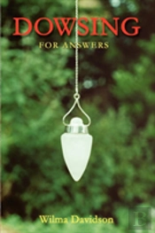 Dowsing For Answers