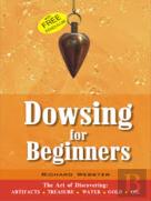 Dowsing For Beginners