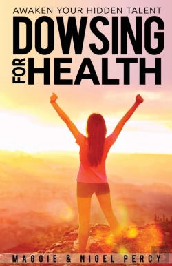 Bertrand.pt - Dowsing For Health: Awaken Your Hidden T