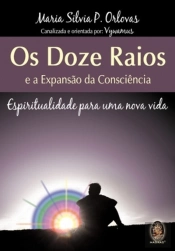 Doze Raios e a Expansão da Consciência