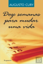 Doze Semanas para Mudar Uma Vida