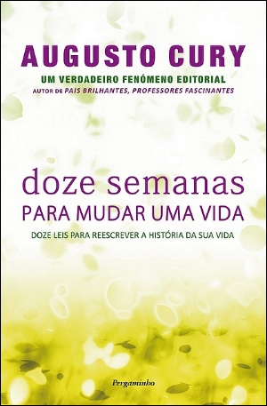 Doze Semanas para Mudar Uma Vida