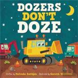 Dozers Don'T Doze
