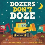 Dozers Don'T Doze