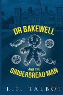 Dr Bakewell And The Gingerbread Man