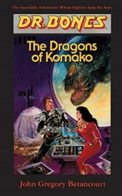 Dr. Bones, Dragons Of Komako