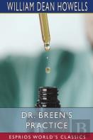 Dr. Breen'S Practice (Esprios Classics)