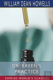 Dr. Breen'S Practice (Esprios Classics)