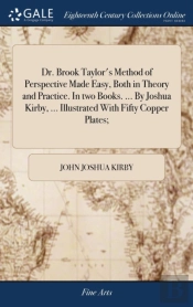 Dr. Brook Taylor'S Method Of Perspective