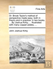 Dr. Brook Taylor'S Method Of Perspective