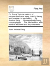 Dr. Brook Taylor'S Method Of Perspective