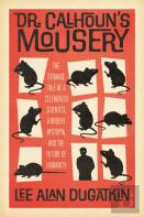 Dr. Calhoun'S Mousery