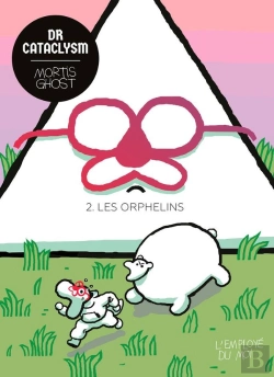 Bertrand.pt - Dr. Cataclysm Tome 2 ; Les Orphelins