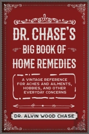 Dr. Chase'S Old-Time Home Remedies