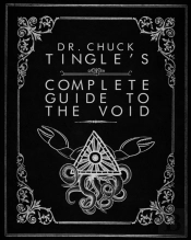 Dr. Chuck Tingle'S Complete Guide To The Void