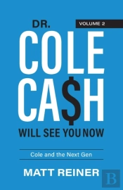 Dr. Cole Cash Will See You Now