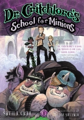 Dr. Critchlore'S School For Minions (#1)