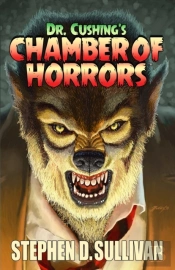 Dr. Cushing'S Chamber Of Horrors