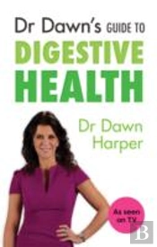 Dr Dawn'S Guide To Digestive Health
