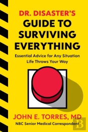 Dr. Disaster'S Guide To Surviving Everything