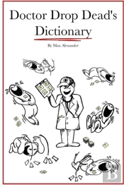 Dr. Drop Dead'S Dictionary