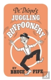 Dr Dropo'S Juggling Buffoonery