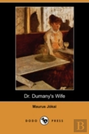 Dr. Dumany'S Wife (Dodo Press)