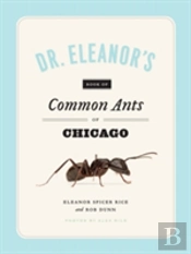 Dr. Eleanor'S Book Of Common Ants Of Chicago