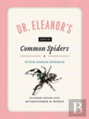 Dr. Eleanor`S Book Of Common Spiders