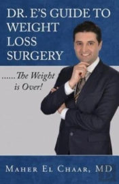 Dr. E'S Guide To Weight Loss Surgery......The Weight Is Over!